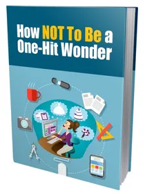 How NOT To Be a One-Hit Wonder cover