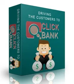 Driving The Customers To Clickbank cover