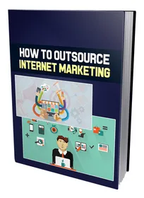 How To Outsource Internet Marketing cover